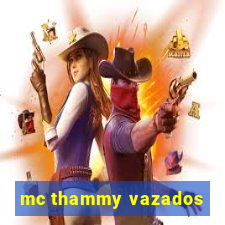 mc thammy vazados